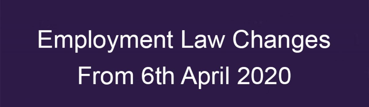Employment law changes from 6 April 2020